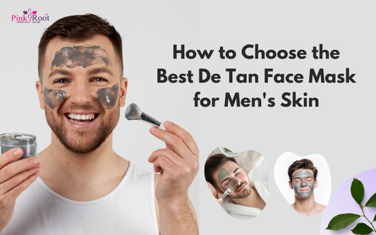 How to Choose the Best De-Tan Face Mask for Men's Skin?